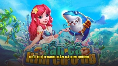 Hé lộ tựa game bắn cá kim cương - Săn cá liền tay rinh ngay phần thưởng